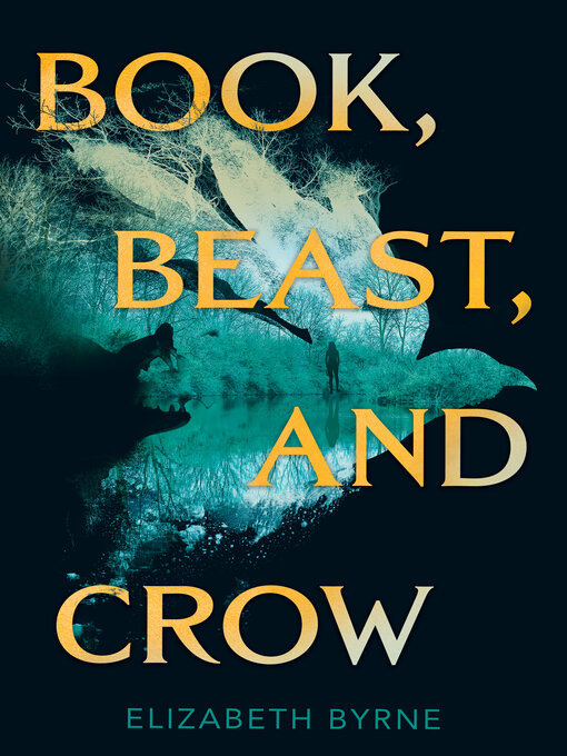 Title details for Book, Beast, and Crow by Elizabeth Byrne - Wait list